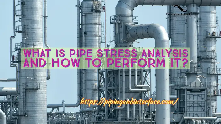 What is Pipe Stress Analysis