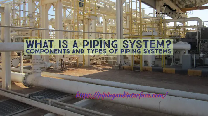 What is a Piping System?