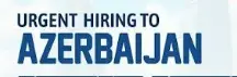 Hiring for Azerbaijan